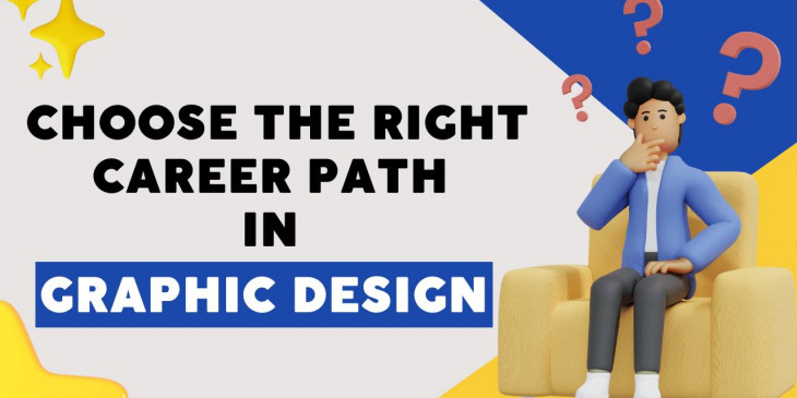 Choosing the Right Path in Graphic Design
